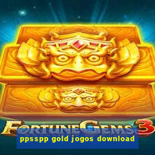 ppsspp gold jogos download